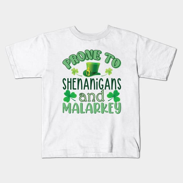 Prone To Shenanigans And Malarkey Kids T-Shirt by Astramaze